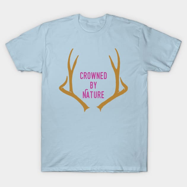 Crowned By Nature T-Shirt by Gypsies and Gentlemen